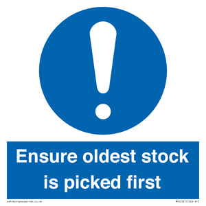 Ensure oldest stock is picked first sign
